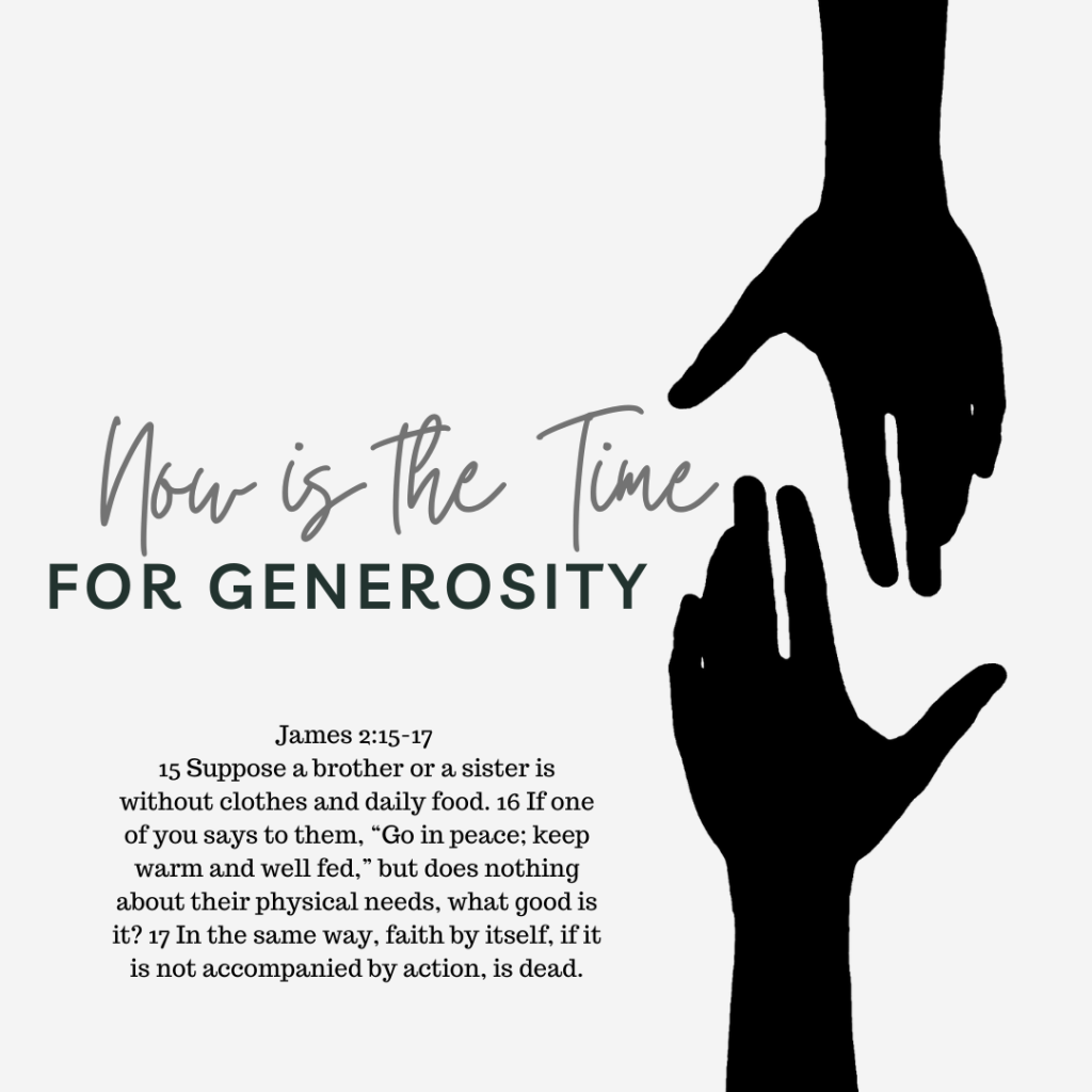 Now is the Time for&nbsp;Generosity