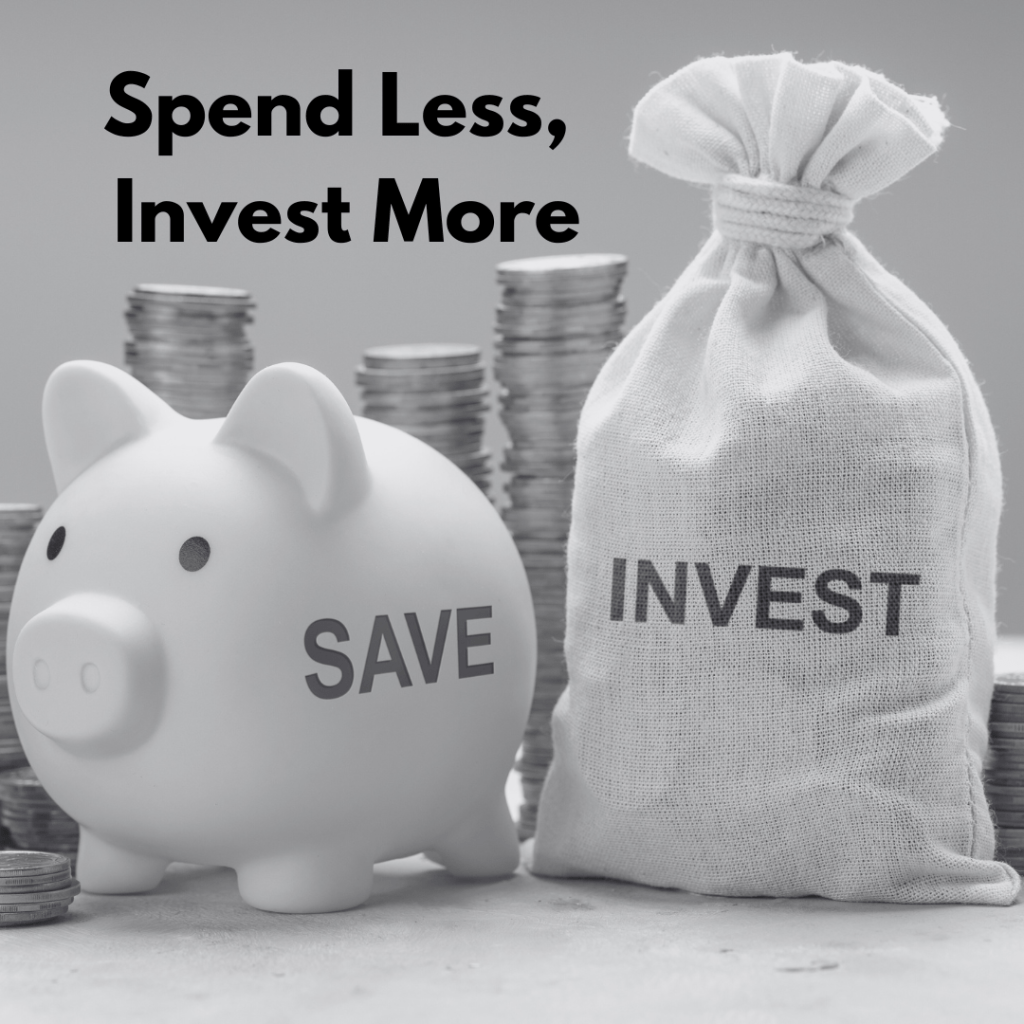 Spend Less, Invest&nbsp;More