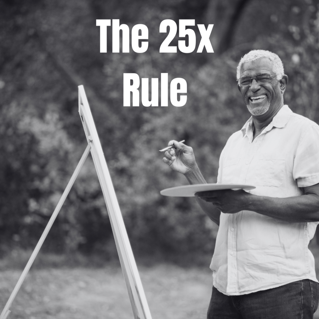 The 25x Rule